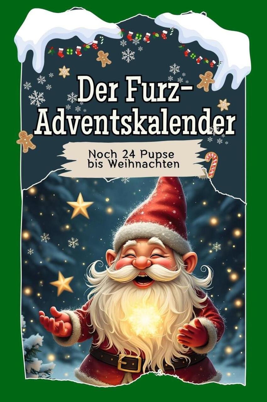 FlipFlop Der Furz-Adventskalender: Noch 24 Pupse bis Weihnachten