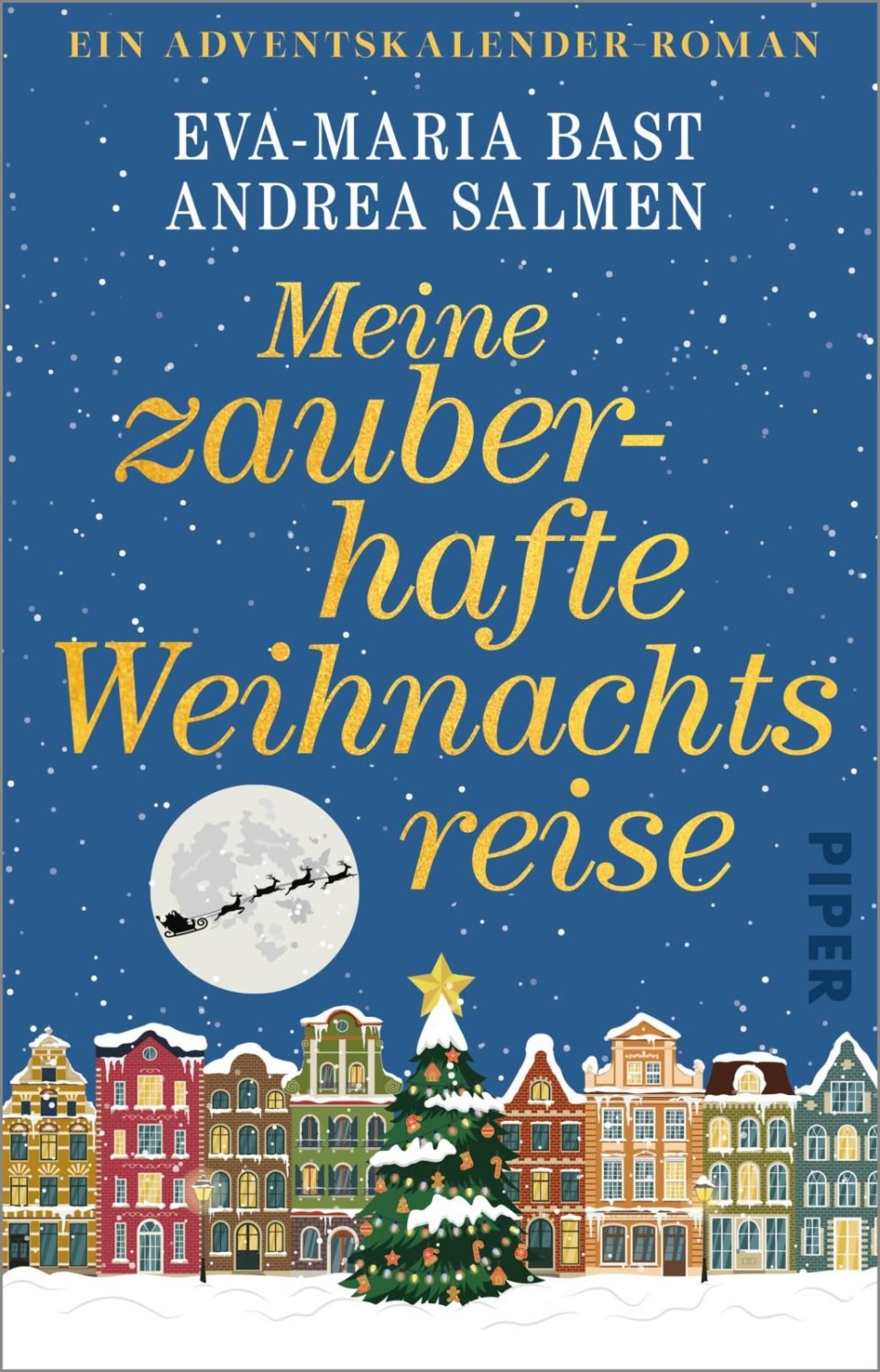 Piper Meine zauberhafte Weihnachtsreise – Ein Adventskalender-Roman
