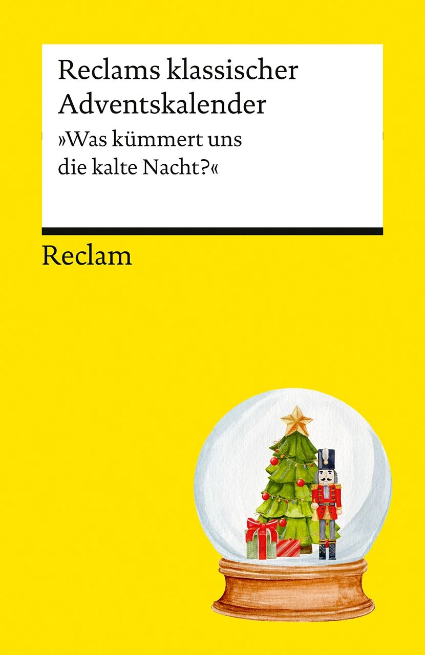 Reclams klassischer Adventskalender „Was kümmert uns die kalte Nacht?“