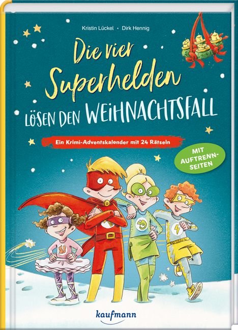 Kaufmann Verlag Die vier Superhelden lösen den Weihnachtsfall – Krimi-Adventskalender