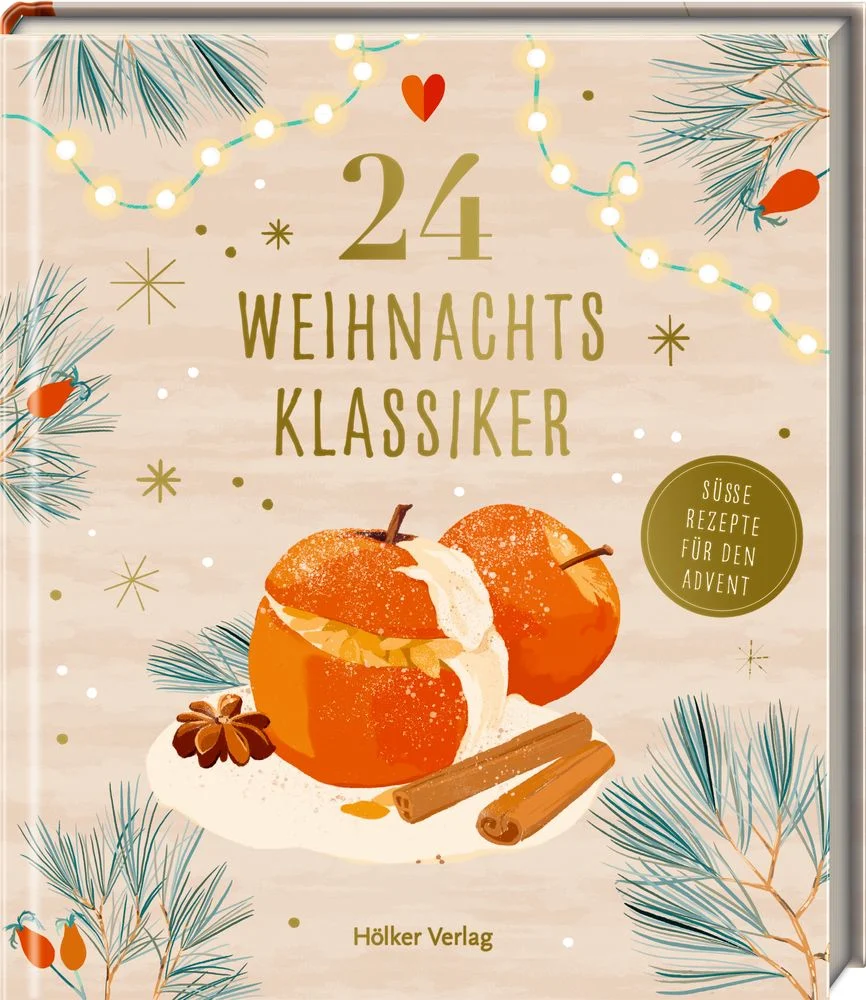 Hölker Verlag 24 Weihnachtsklassiker – Süße Rezepte für den Advent Adventskalender