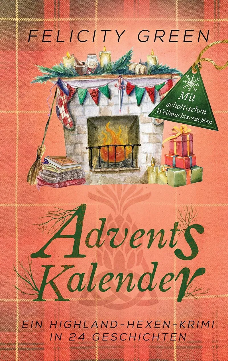 BoD – Books on Demand Highland-Hexen-Krimi Adventskalender – Ein Highland-Hexen-Krimi in 24 Geschichten