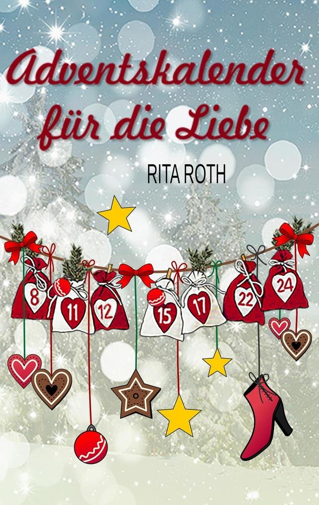 BoD – Books on Demand Adventskalender für die Liebe – Ein weihnachtlicher Liebesroman