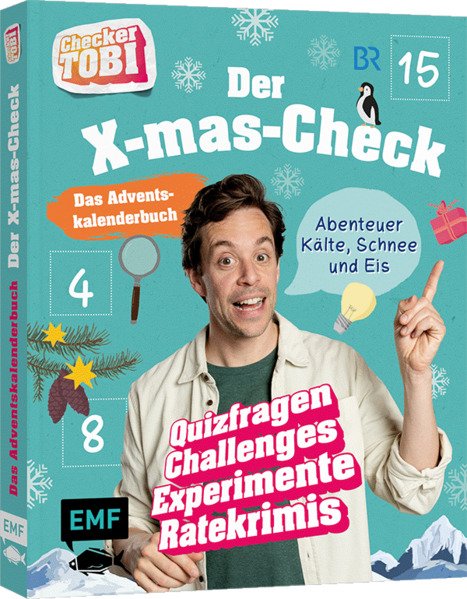 Edition Michael Fischer Checker Tobi: Das Adventskalender-Buch – Der X-mas-Check: Abenteuer Kälte, Schnee und Eis