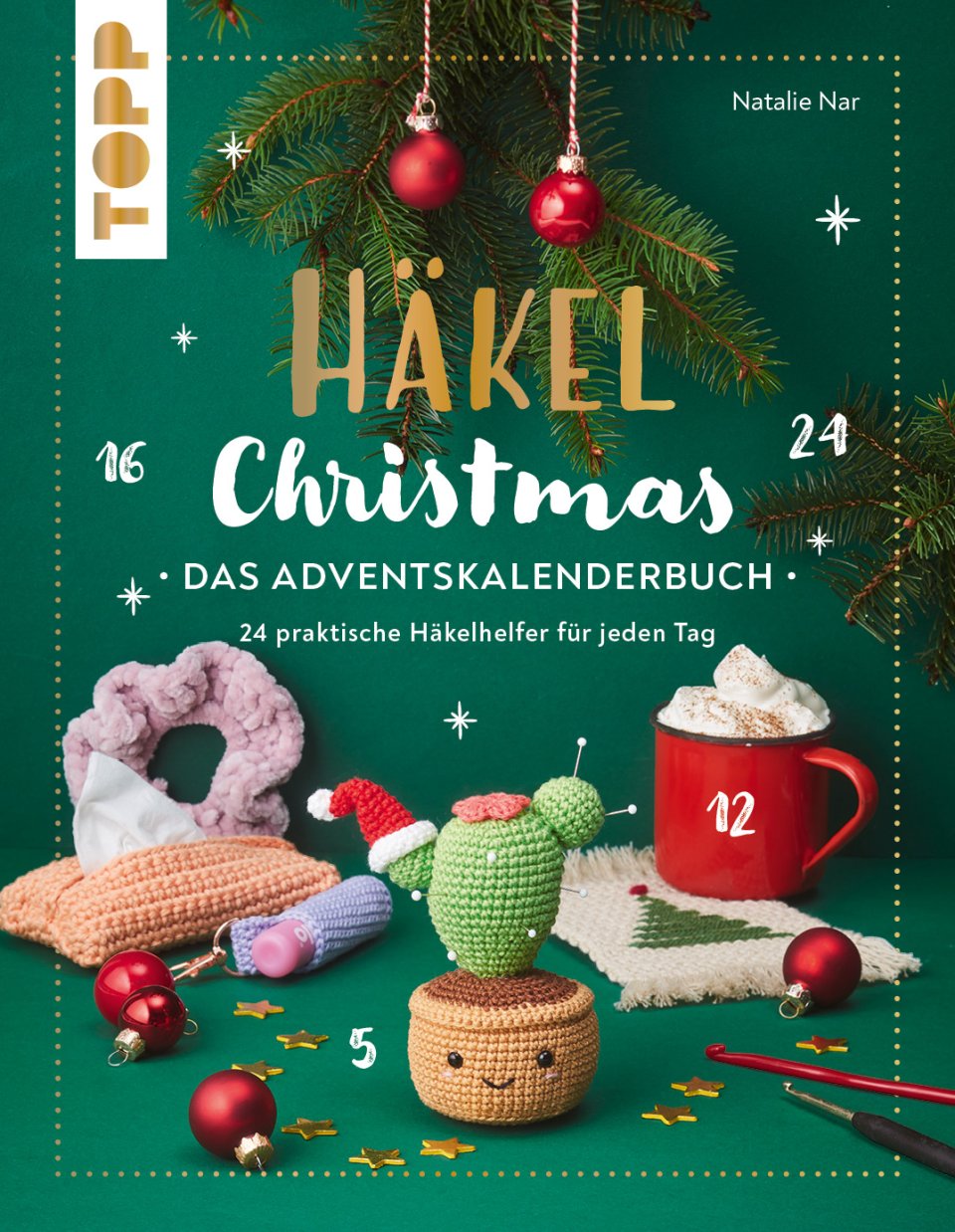 TOPP Häkel Christmas – Das Adventskalenderbuch mit 24 praktischen Häkelhelfern