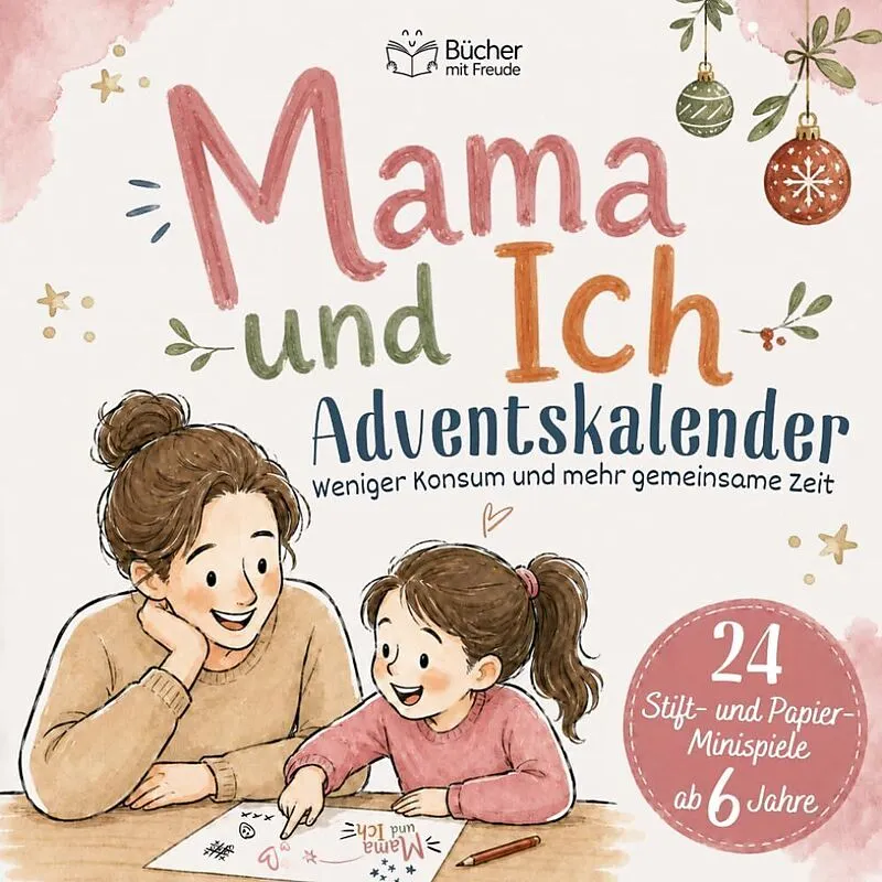 Bücher mit Freude MAMA & ICH – Das Adventskalender-Mitmachbuch