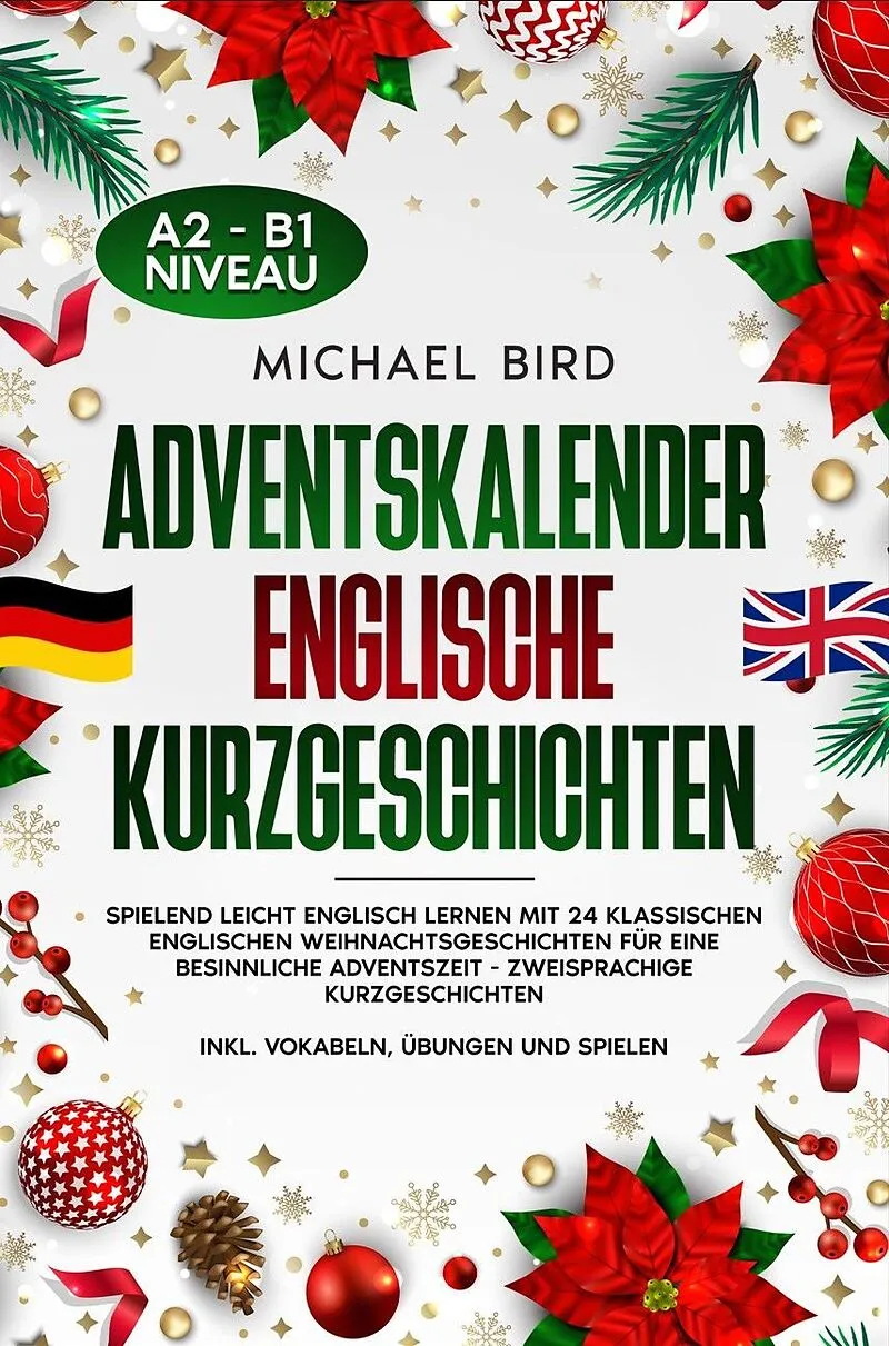 Michael Bird Adventskalender Englische Kurzgeschichten – Englisch lernen mit 24 klassischen Weihnachtsgeschichten