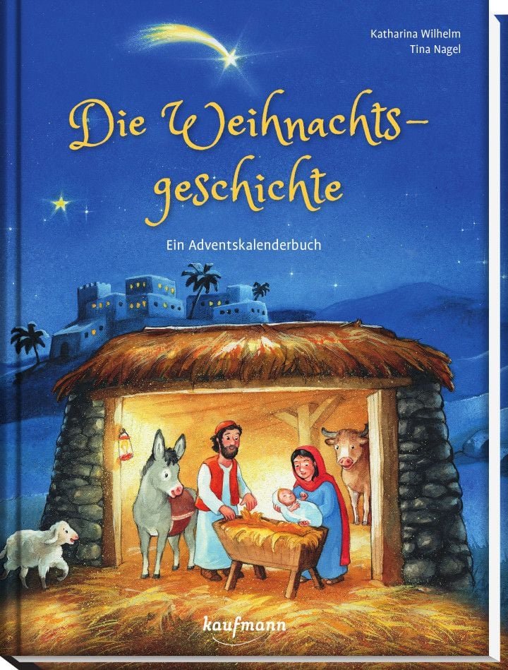 Kaufmann Die Weihnachtsgeschichte – Ein Adventskalenderbuch